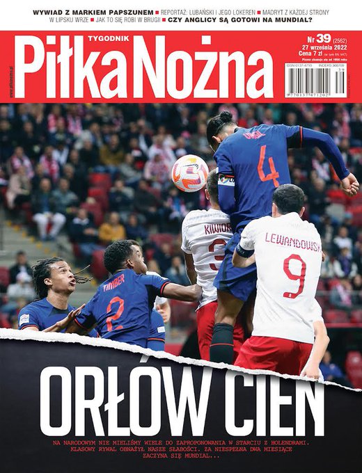 Piłka Nożna po meczach Polska - Holandia 0:2 (22.09.2022) i Walia - Polska 0:1 (25.09.2022).