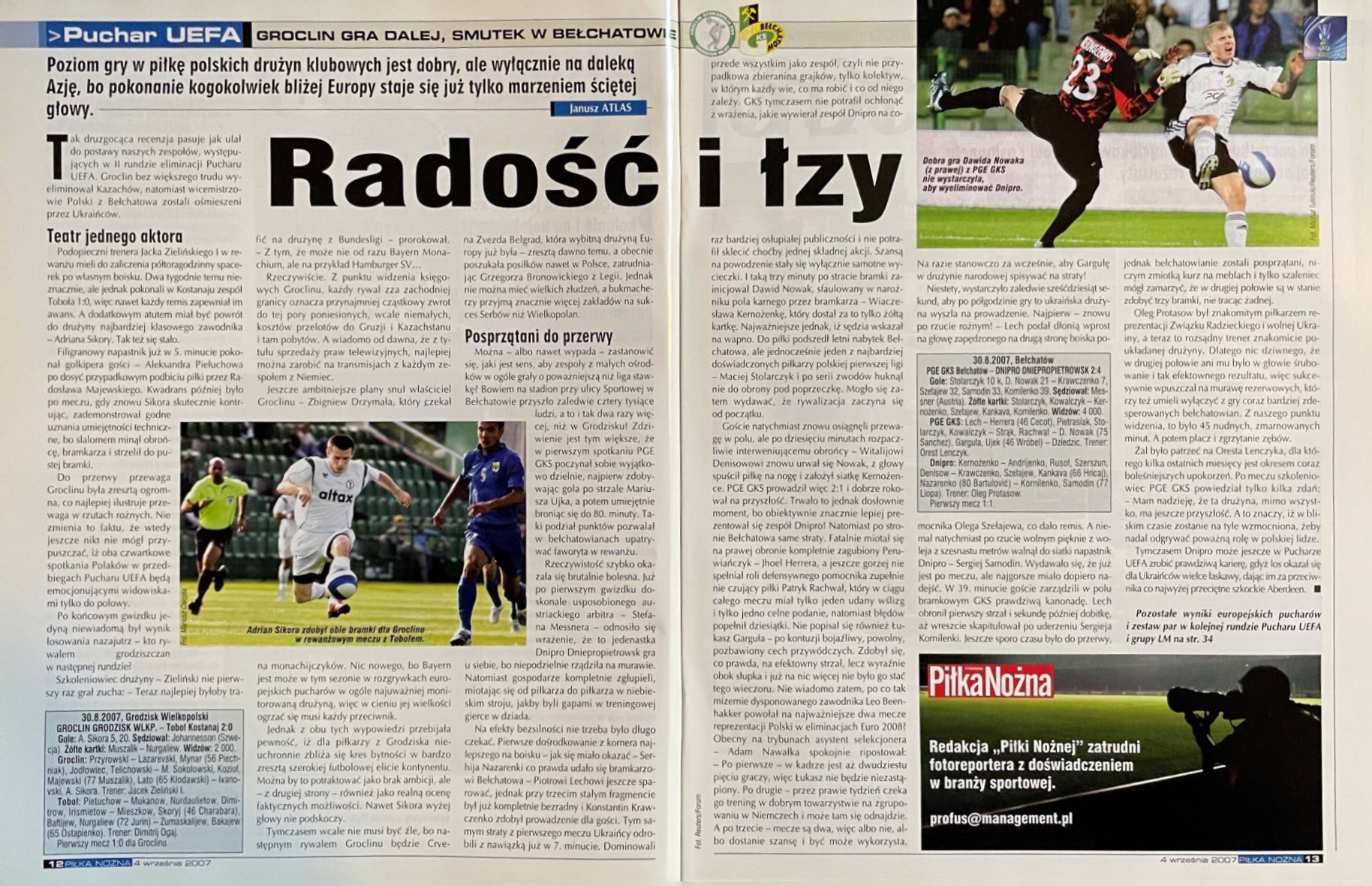 Piłka Nożna po meczach GKS Bełchatów - Dnipro Dniepropietrowsk 2:4 i Groclin Dyskobolia - Toboł Kostanaj 2:0 (30.08.2007)