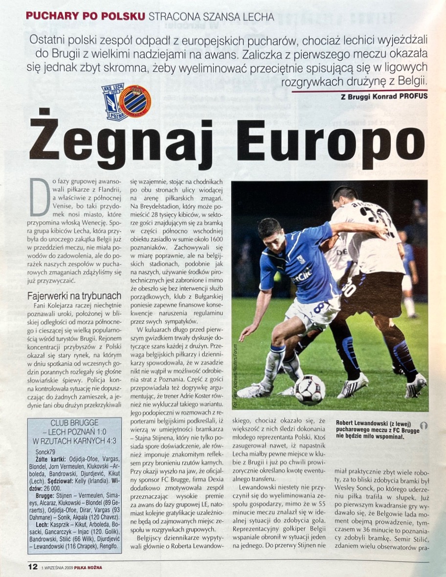 Piłka Nożna po meczu Club Brugge - Lech Poznań 1:0, k. 4-3 (27.08.2009)