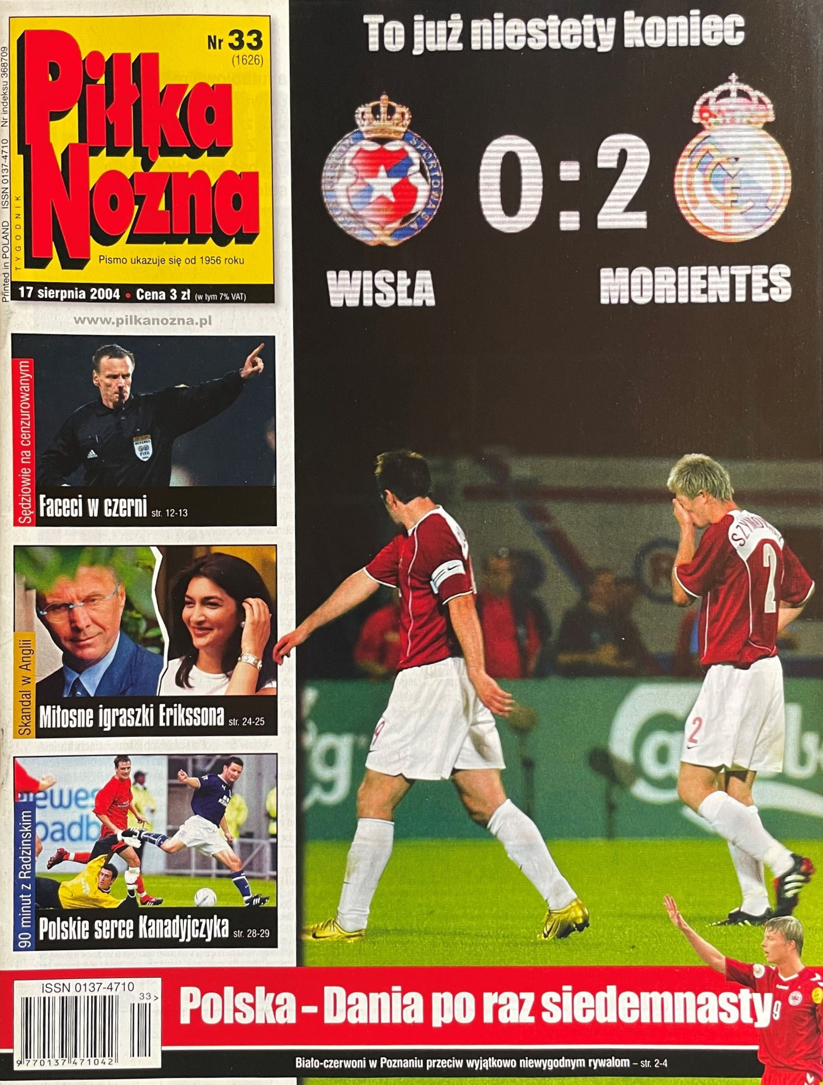 Piłka Nożna po meczu Wisła Kraków - Real Madryt 0:2 (11.08.2004)