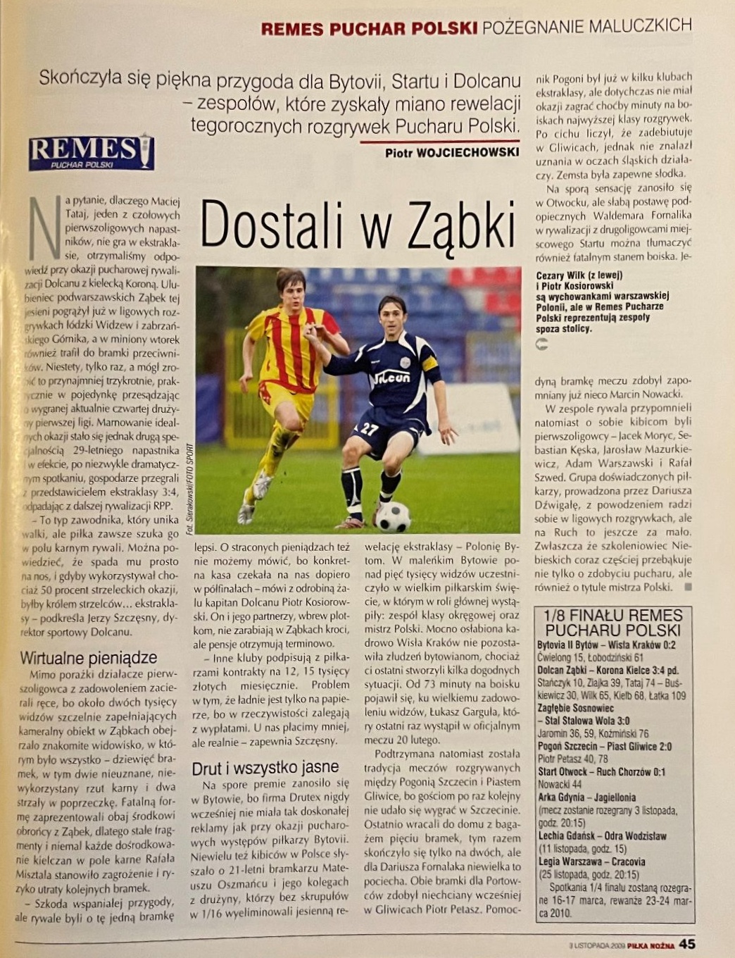 Piłka Nożna po meczu Bytovia II Bytów - Wisła Kraków 0:2 (27.10.2009)