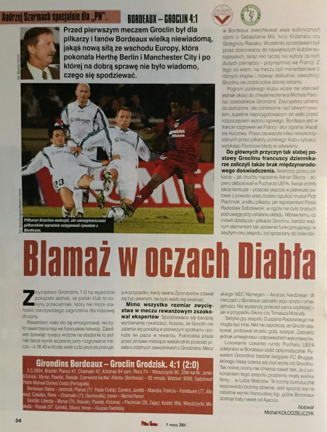 Girondins Bordeaux - Groclin Dyskobolia Grodzisk Wielkopolski 4:1 (03.03.2004) Piłka Nożna