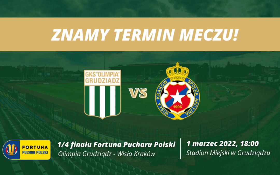 Olimpia Grudziądz - Wisła Kraków 1:1, k. 5-3 (01.03.2022)