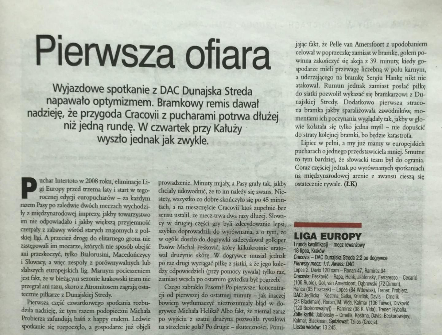 Piłka Nożna po meczu Cracovia - DAC Dunajská Streda 2:2 pd. (18.07.2019).