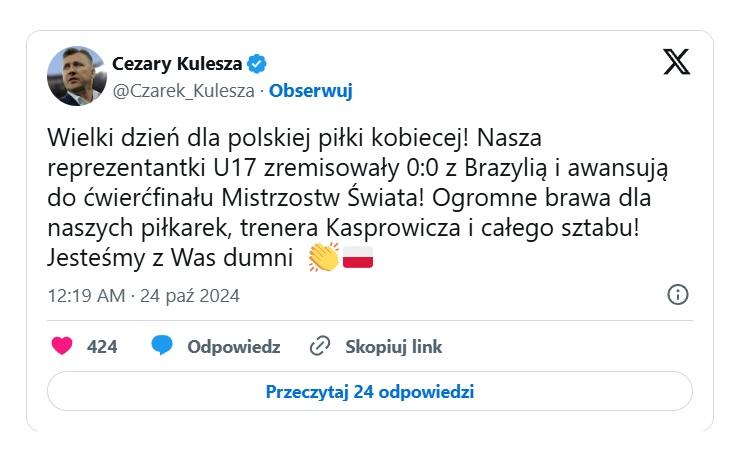 Twitt Cezarego Kuleszy po meczu kobiet U17 Polska - Brazylia 0:0 (23.10.2024)