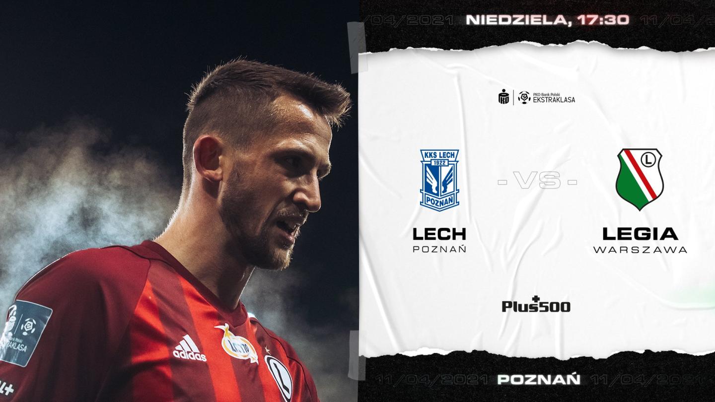 Lech Poznań - Legia Warszawa 0:0, 11.04.2021