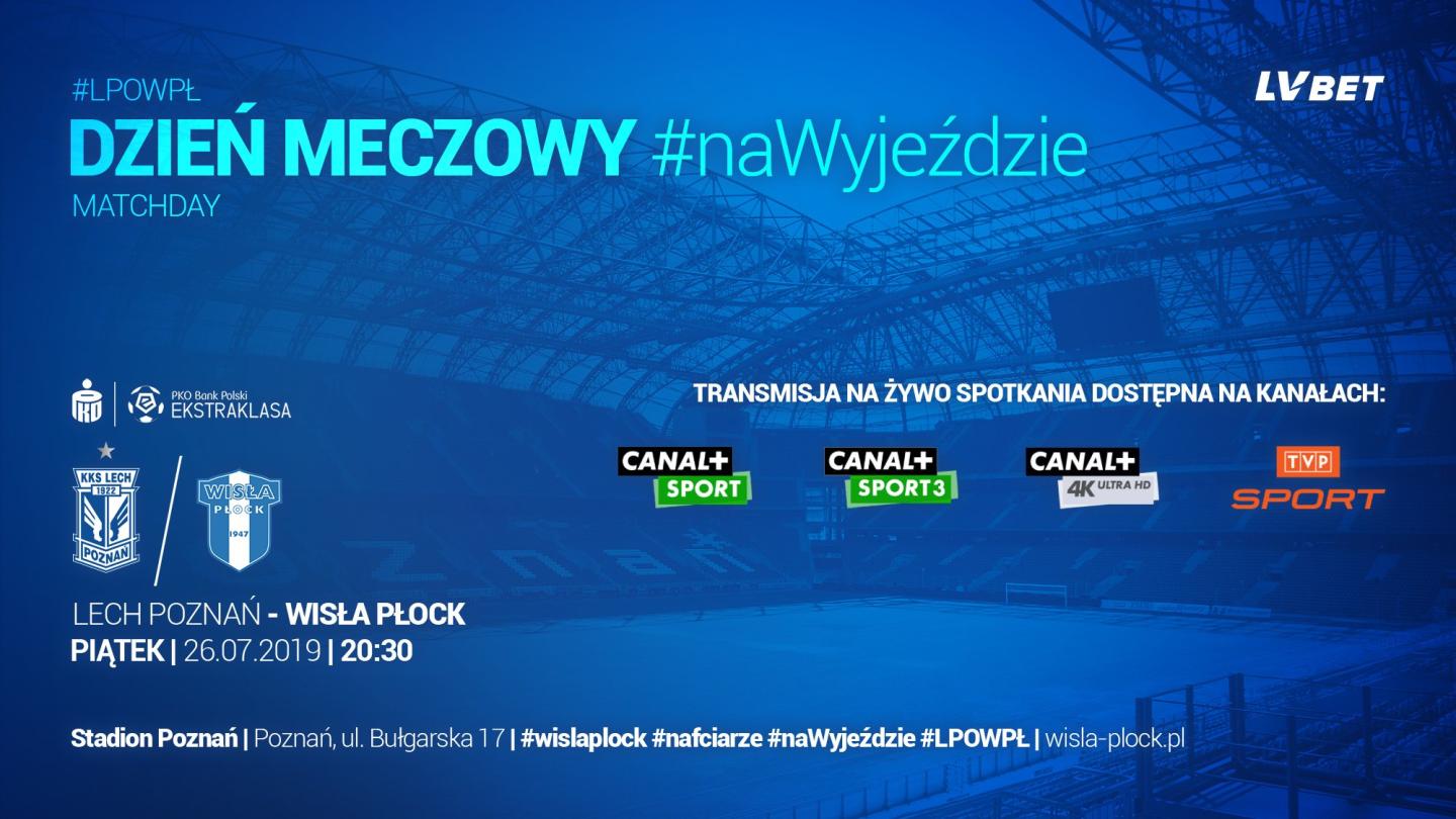 Lech Poznań - Wisła Płock 4:0, 26.07.2019