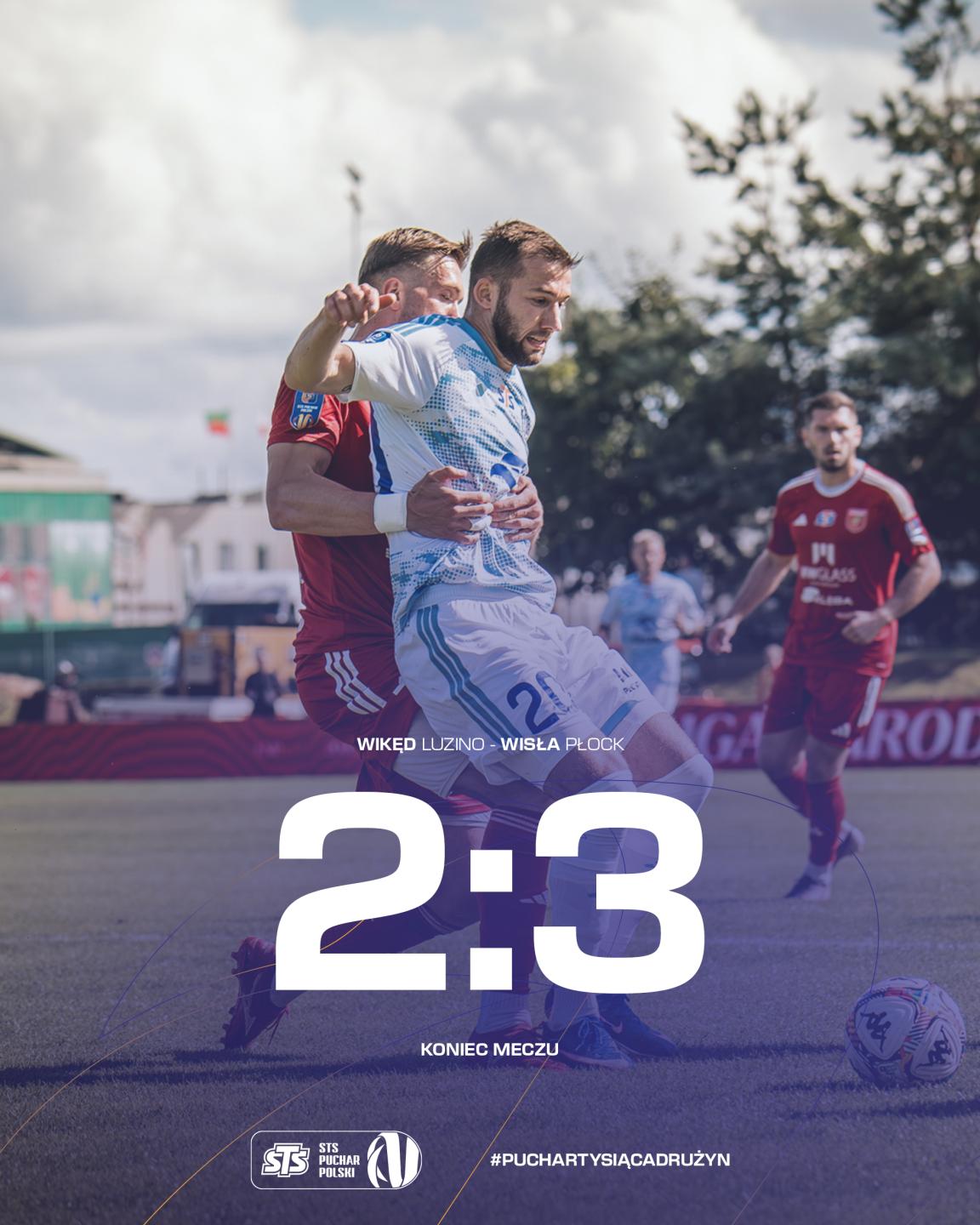 Wikęd Luzino - Wisła Płock 2:3, 02.09.2026