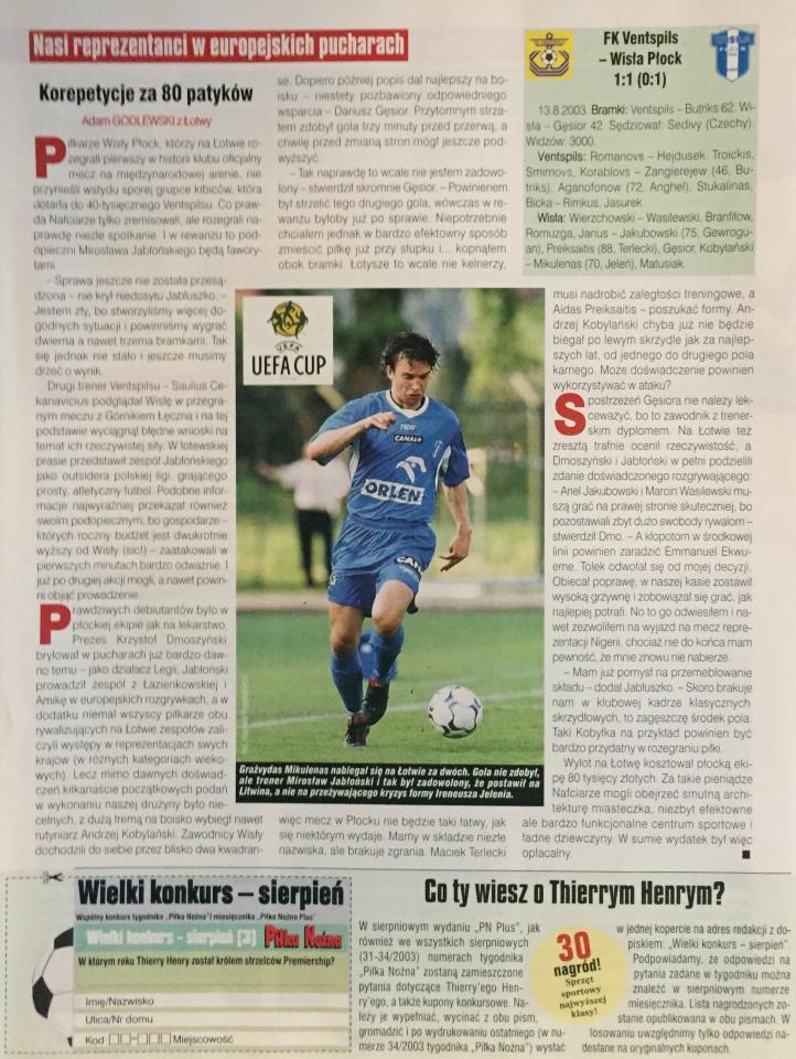 Piłka Nożna po Ventspils - Wisła Płock 1:1 (13.08.2003)