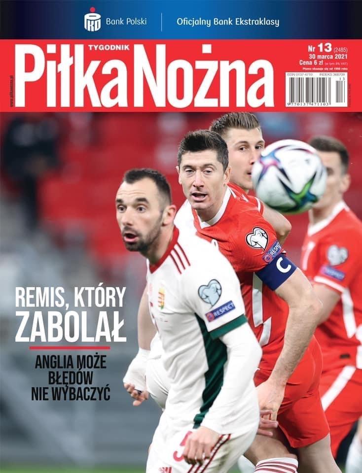 Okładka Piłka Nożna po meczach Węgry - Polska 3:3 (25.03.2021) i Polska - Andora 3:0 (28.03.2021).