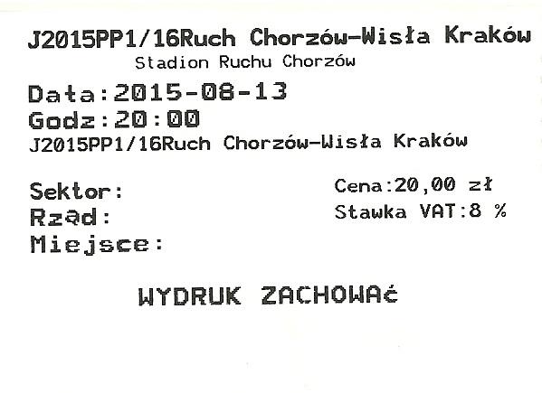 Bilet z meczu Ruch Chorzów - Wisła Kraków 2:1 (13.08.2015).