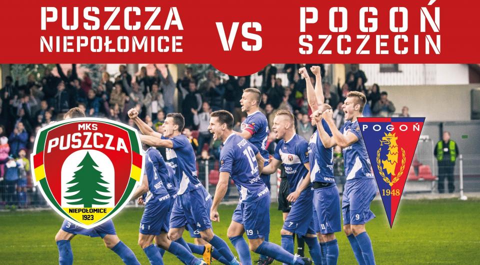 Plakat Puszcza Niepołomice - Pogoń Szczecin 1:2 (26.10.2016)