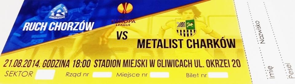 Bilet Ruch Chorzów - Metalist Charków 0:0 (21.08.2014)