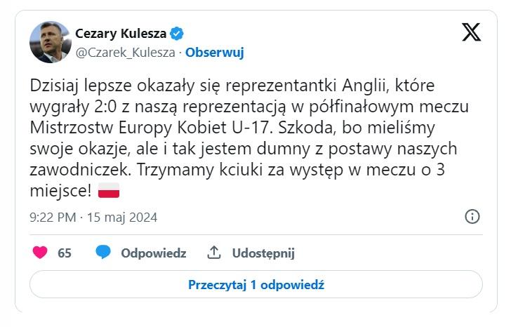 Twitt Cezarego Kuleszy po meczu U17 kobiet Anglia - Polska 2:0 (15.05.2024)