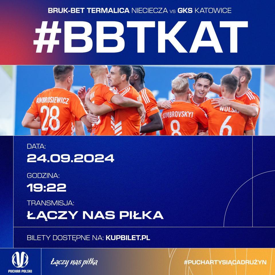 Bruk-Bet Termalica Nieciecza - GKS Katowice 1:2 (24.09.2024)