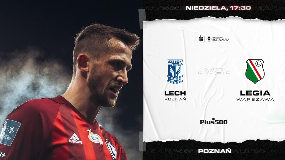 Lech Poznań - Legia Warszawa 0:0, 11.04.2021